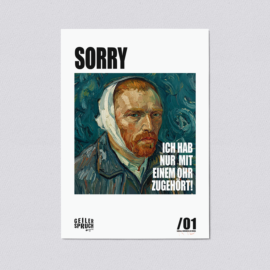 Poster »Sorry - Ich Hab Nur Mit Einem Ohr Zugehört«
