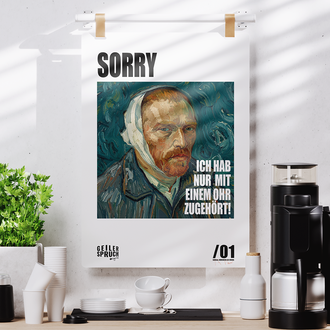 Poster »Sorry - Ich Hab Nur Mit Einem Ohr Zugehört«