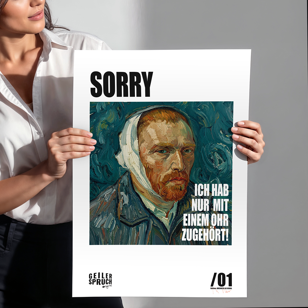 Poster »Sorry - Ich Hab Nur Mit Einem Ohr Zugehört«