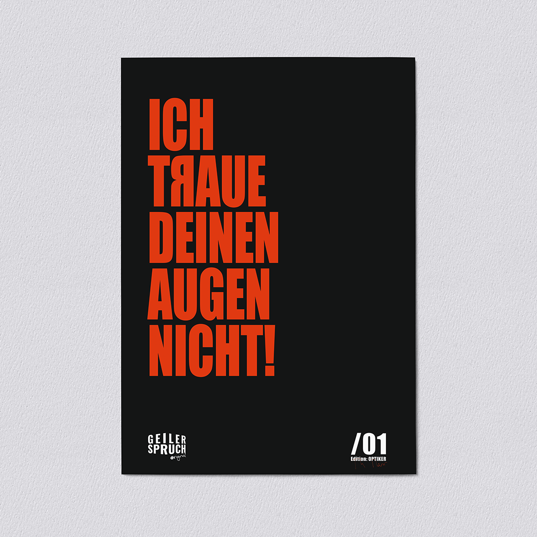 Poster »Ich Traue Deinen Augen Nicht«
