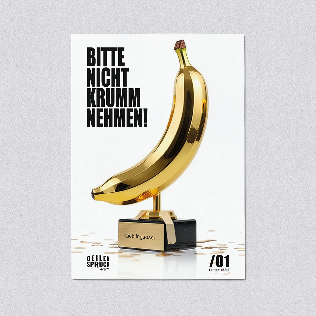 Poster mit Spruch „Bitte nicht krumm nehmen!“ und goldener Banane als Pokal mit Plakette „Lieblingsossi“